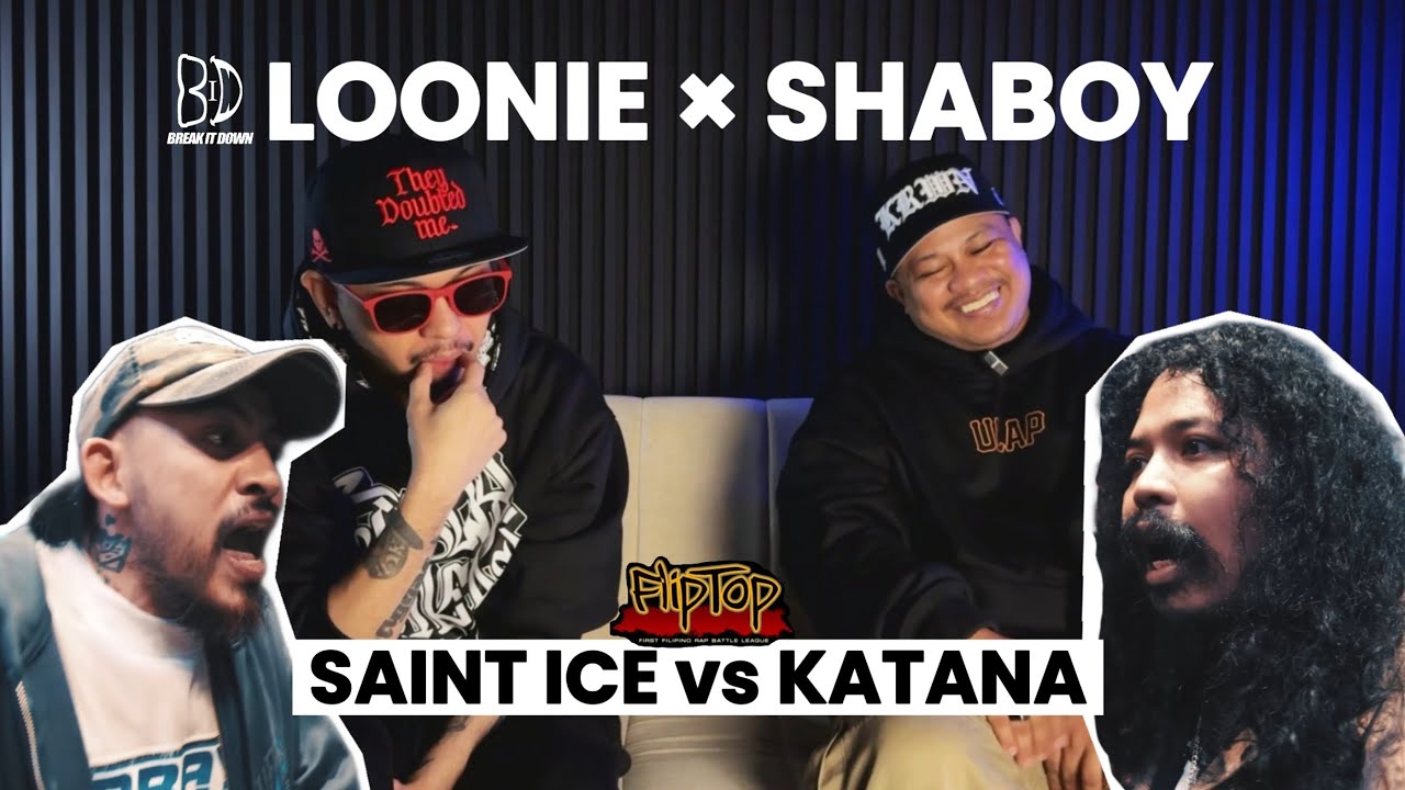 LOONIE × SHABOY | BREAK IT DOWN: Rap Battle Review E363 | FLIPTOP: SAINT ICE vs KATANA