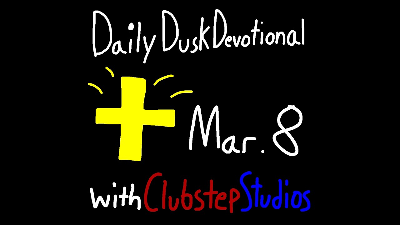 Pursue Jesus With Reckless Abandon (Daily Dusk Devotional Mar.8) Clubstep Studios
