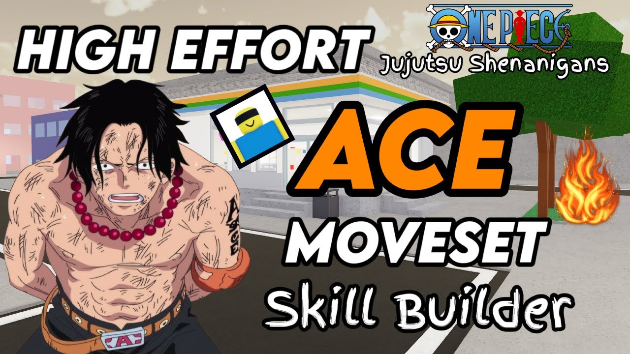 High Effort Ace Moveset │ JJS