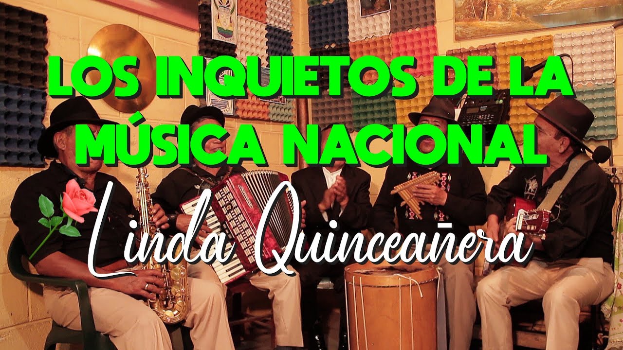LINDA QUINCEAÑERA🌹(Los Inquietos de la Música Nacional)🎶 FV PRODUCCIONES HD FILMS.