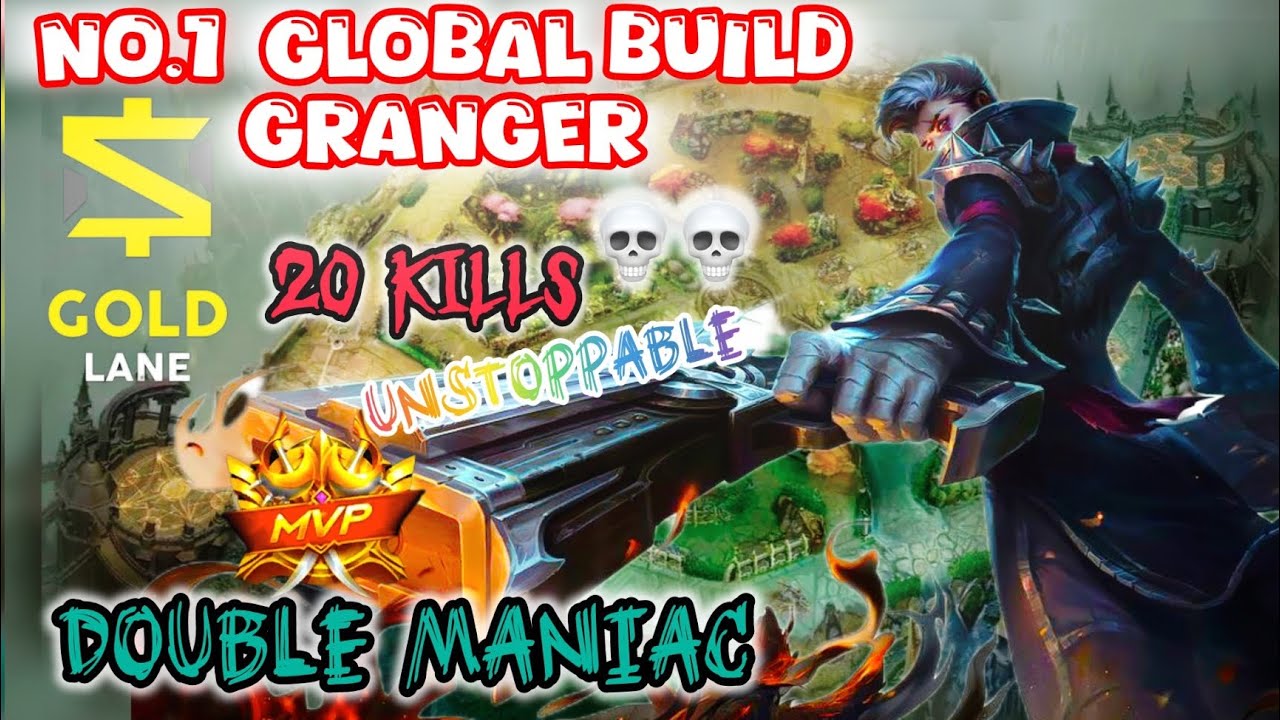 TOP No.1 GLOBAL GRANGER BUILD 20Kills+2MANIAC!! || INSANE HIGH DAMAGE 😱 ||Mobile legends gameplay🔥