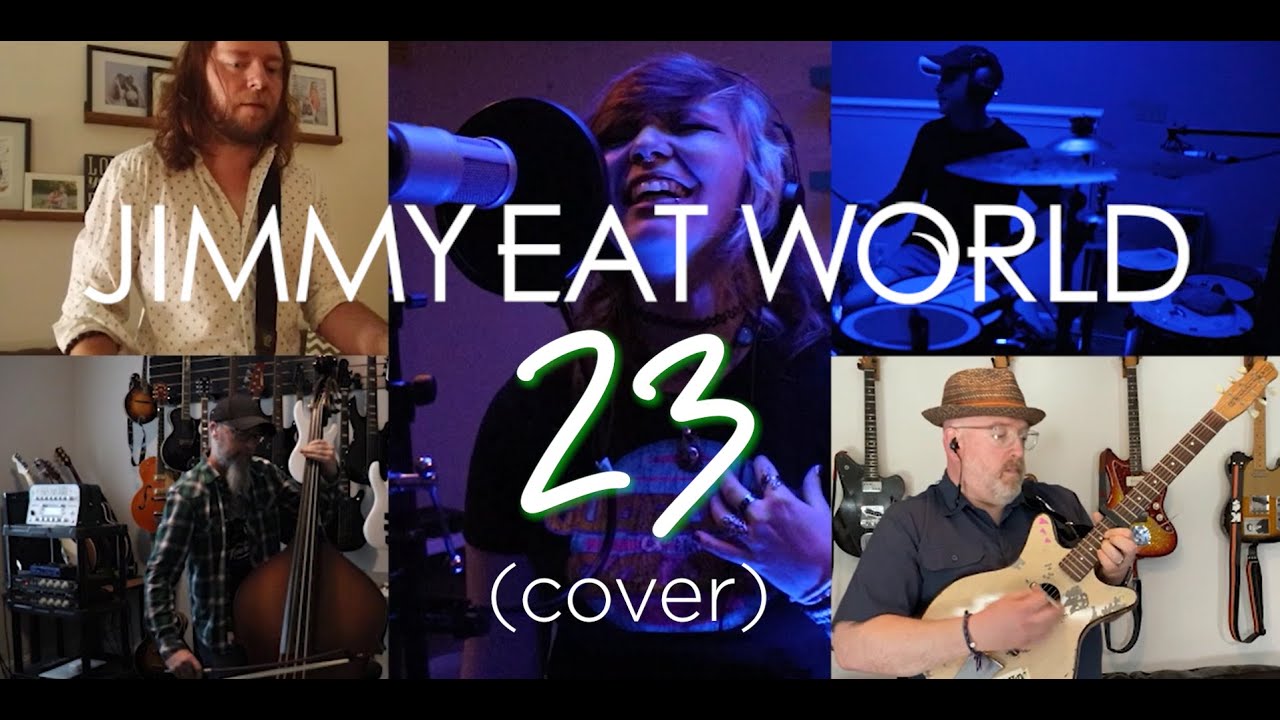 23 | Jimmy Eat World (Cover)