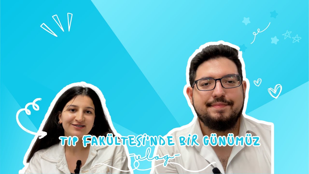 VLOG | Tıp Fakültesi'nde bir günümüz