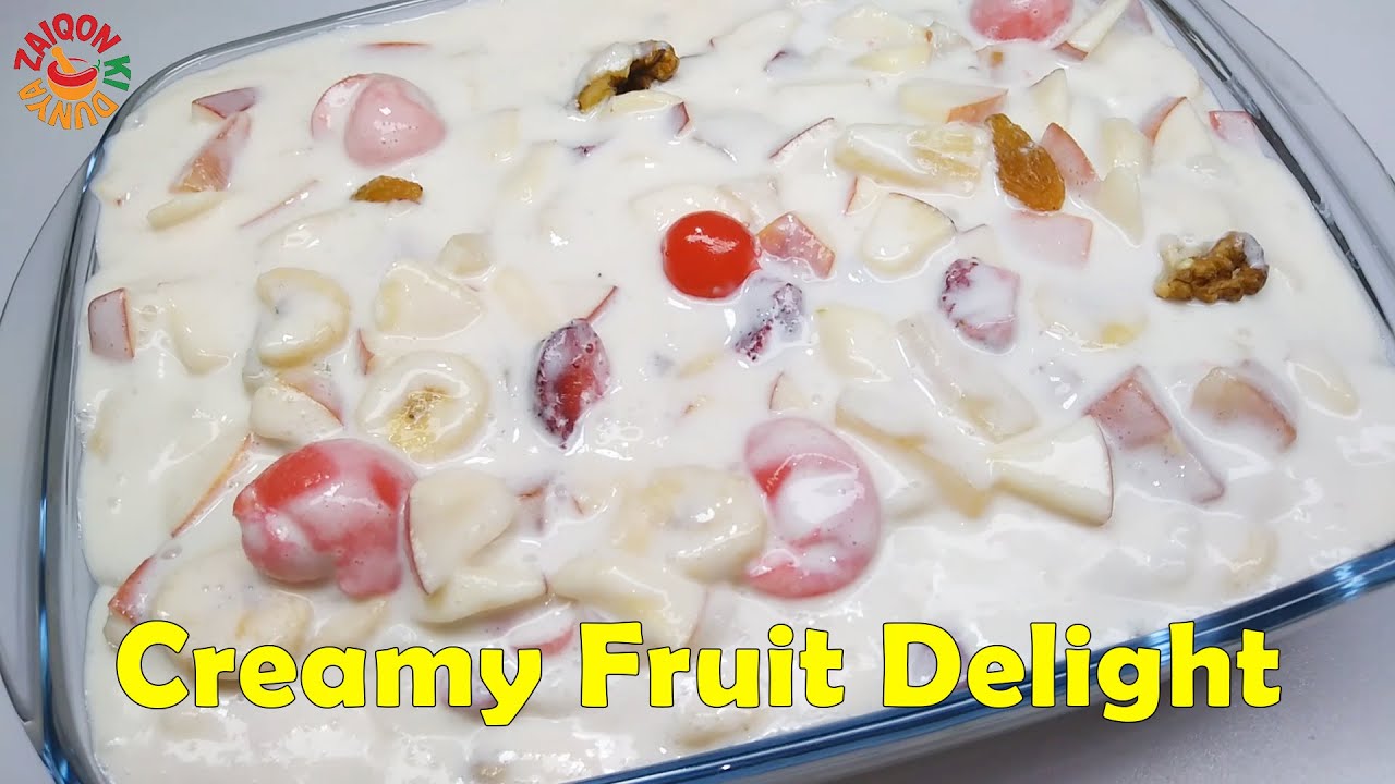 Refreshing and Healthy Creamy Fruit Delight | Zaiqon Ki Dunya