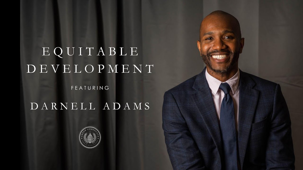 Equitable Development | Darnell Adams