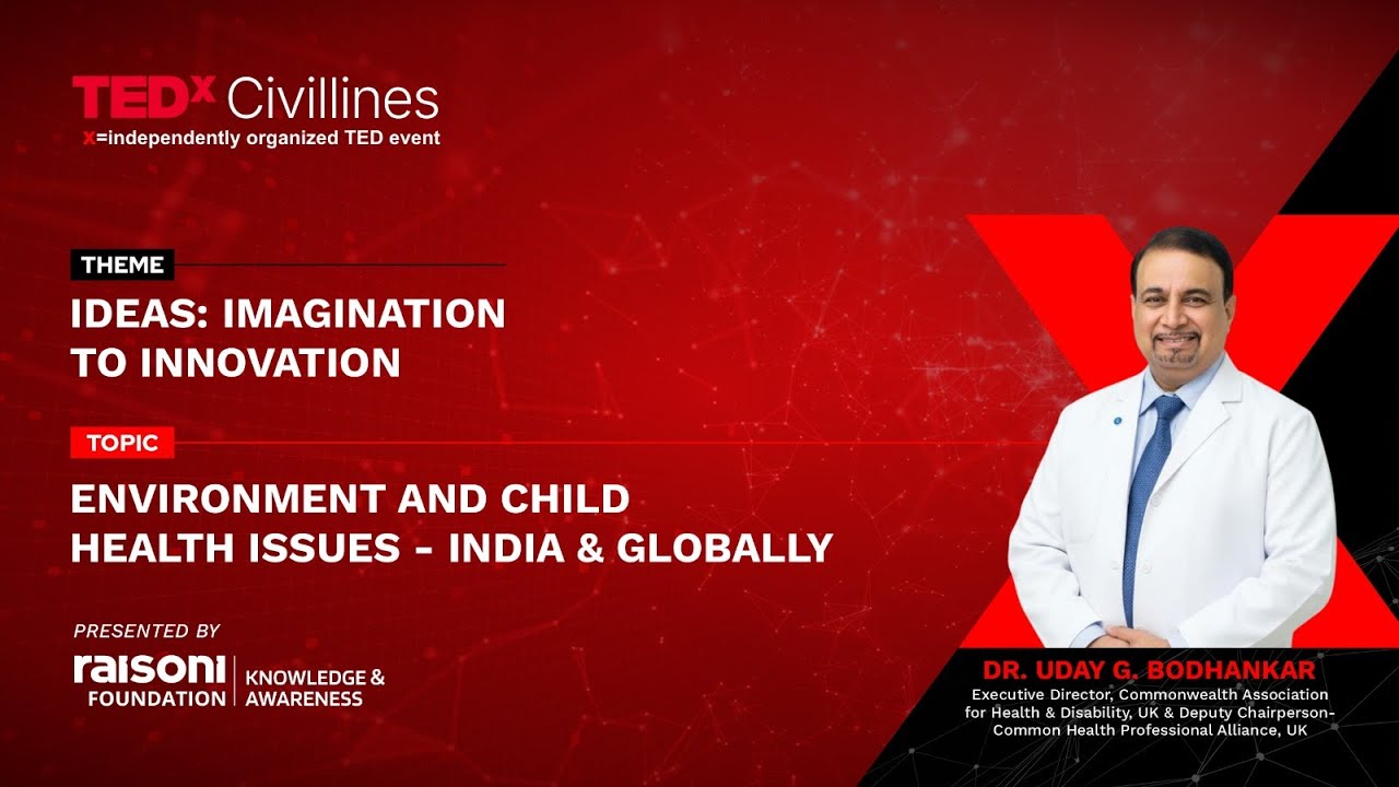 Environment And Child Health Issues -India & Globally | Dr Uday Bodhankar | TEDxCivilLines