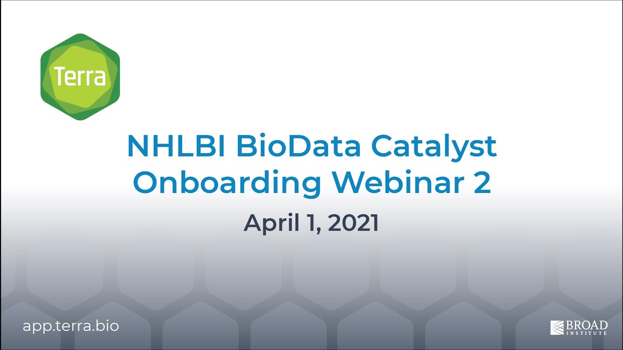 NHLBI BioData Catalyst Onboarding Webinar 2