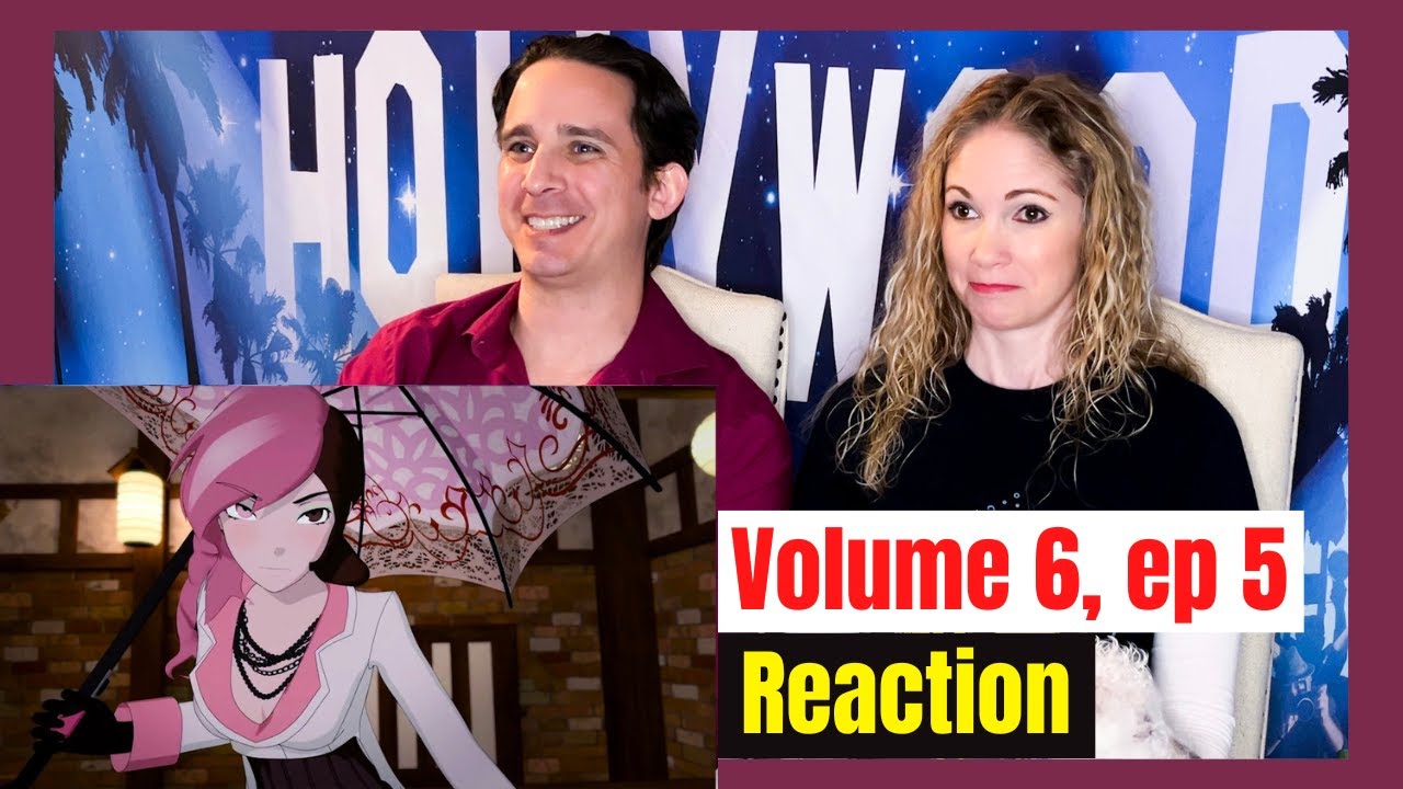 RWBY Volume 6 Episode 5 Reaction