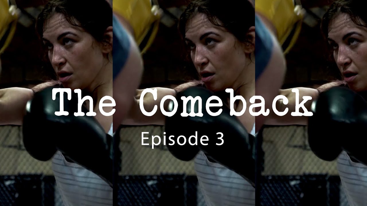 The UFC Comeback EP. 3 Staring  Miesha Tate