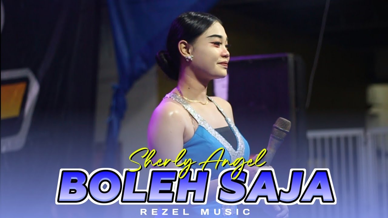 TERBARU !!! BOLEH SAJA | SHERLY ANGEL - REZEL MUSIC | ANNAS PRO AUDIO.