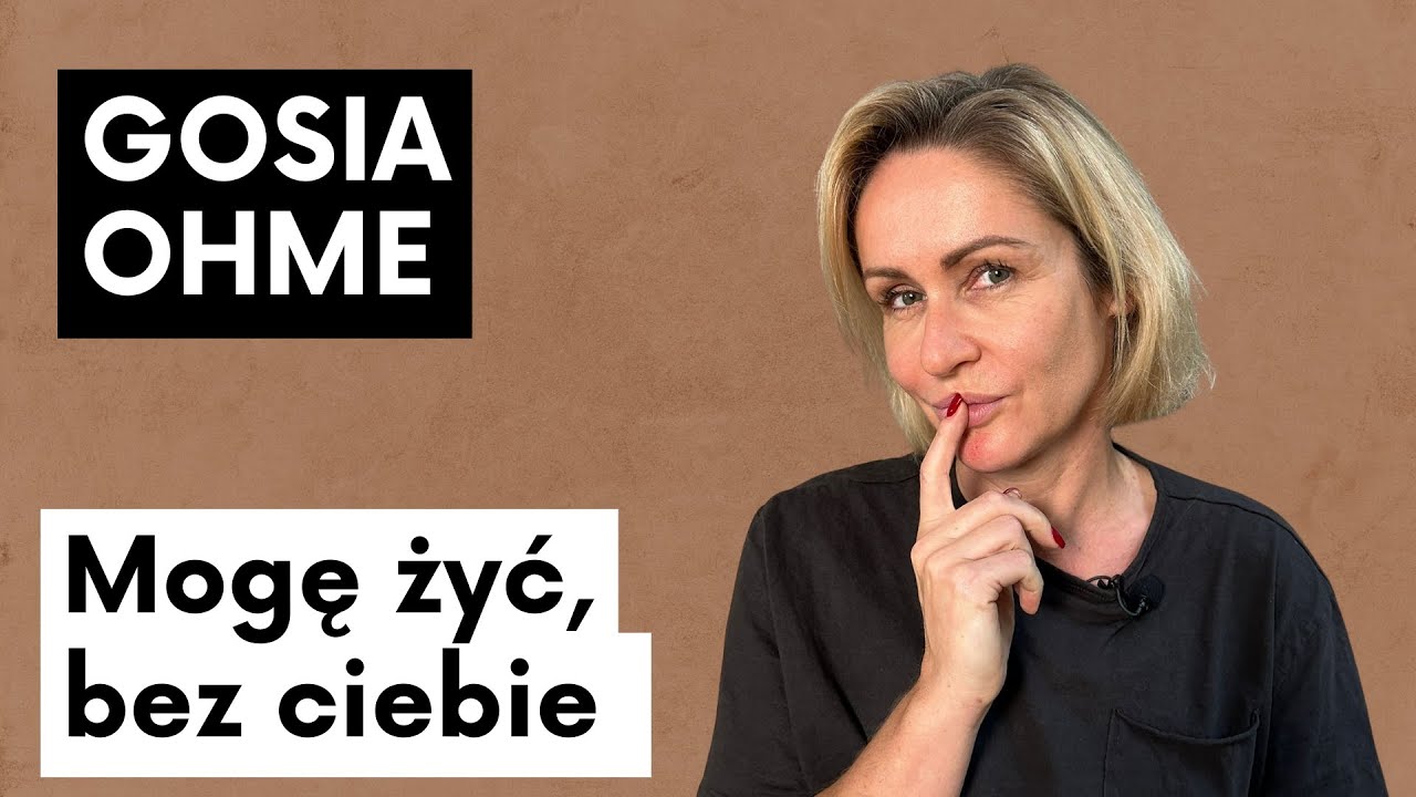 Mogę żyć, bez ciebie - Gosia Ohme - Life No Makeup