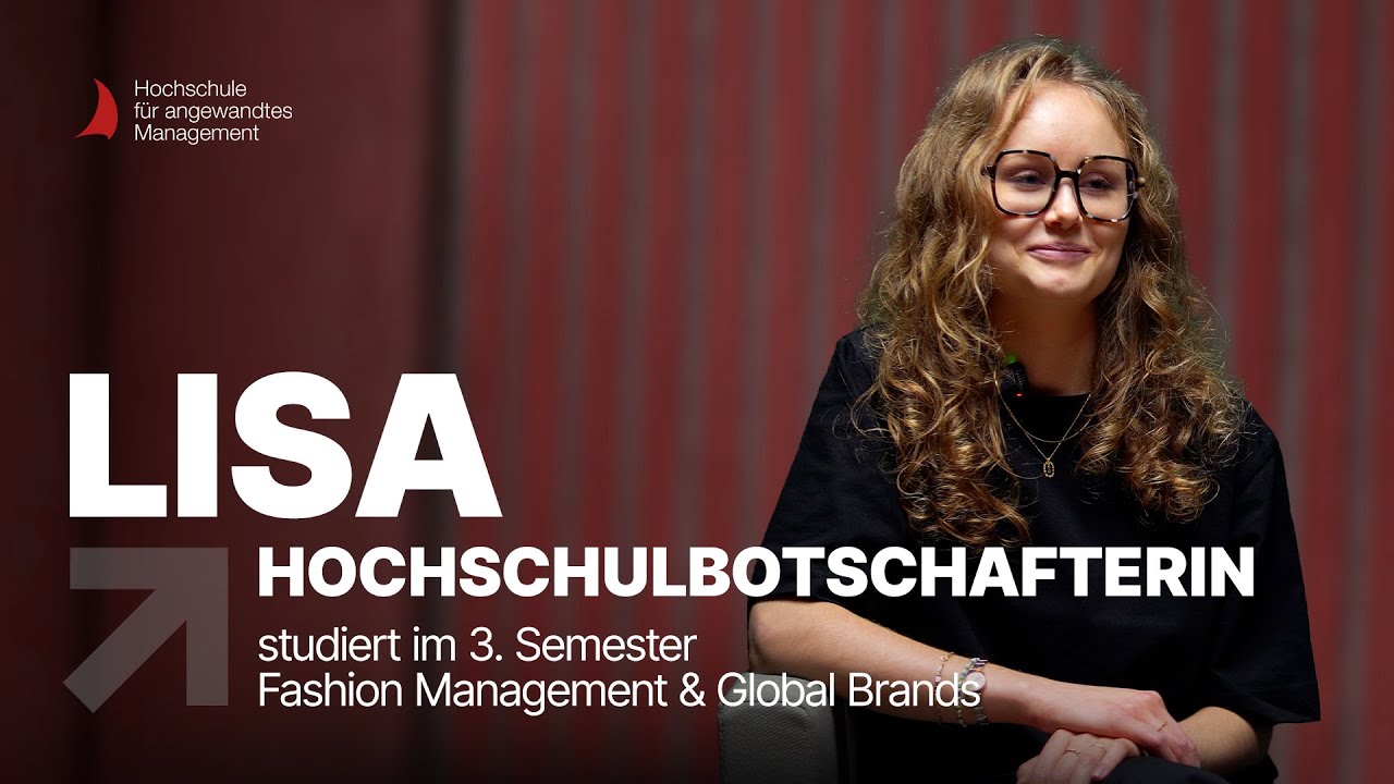 HAM Hochschulbotschafterin Lisa &mdash; 3. Semester Fashion management & Global Brands