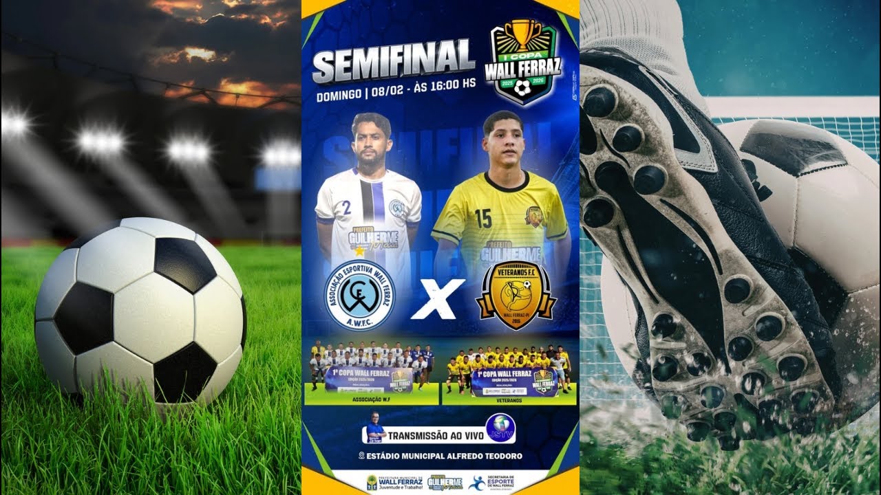 SEMIFINAL I COPA WALL FERRAZ DE FUTEBOL DIA 08 DE FEVEREIRO 16:00H