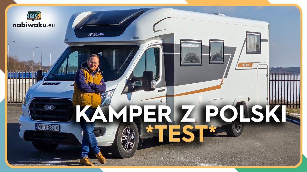 MASURIA - TEST KAMPERA, NA KTÓRY WSZYSCY CZEKALI