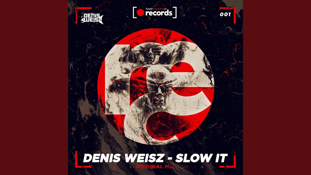 Slow It (Original Mix)