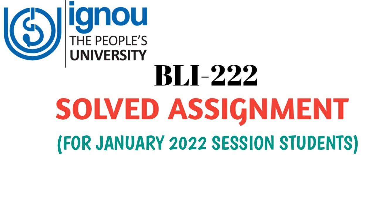 IGNOU BLI-222 Solved assignment for January 2022 session |#blisstudy