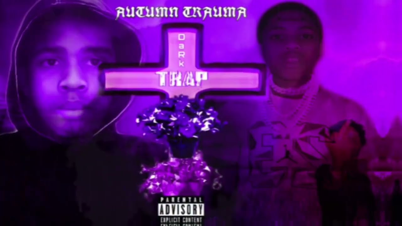 Autumn Trauma - Dark Trap EP (Full EP)