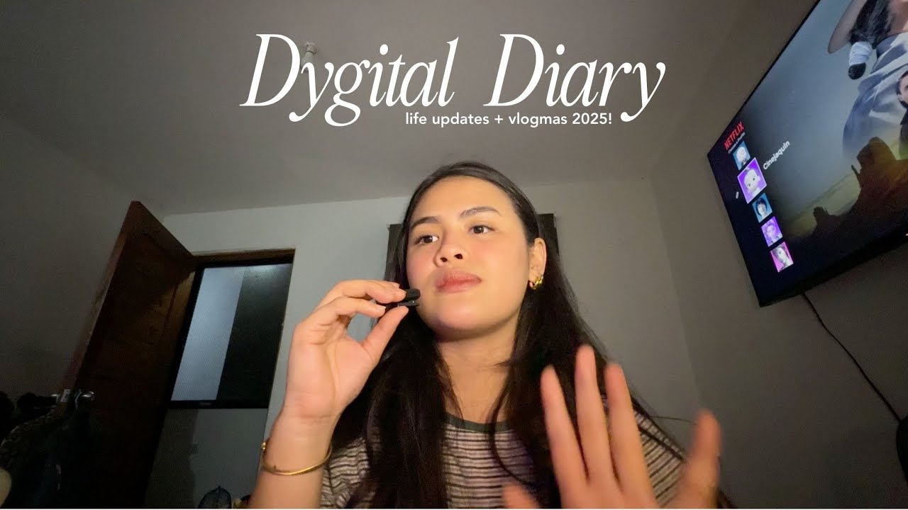 𝘿𝙮𝙜𝙞𝙩𝙖𝙡 𝘿𝙞𝙖𝙧𝙮 • Attempting to do vlogmas 2025 + another life update :) | Francine Dy