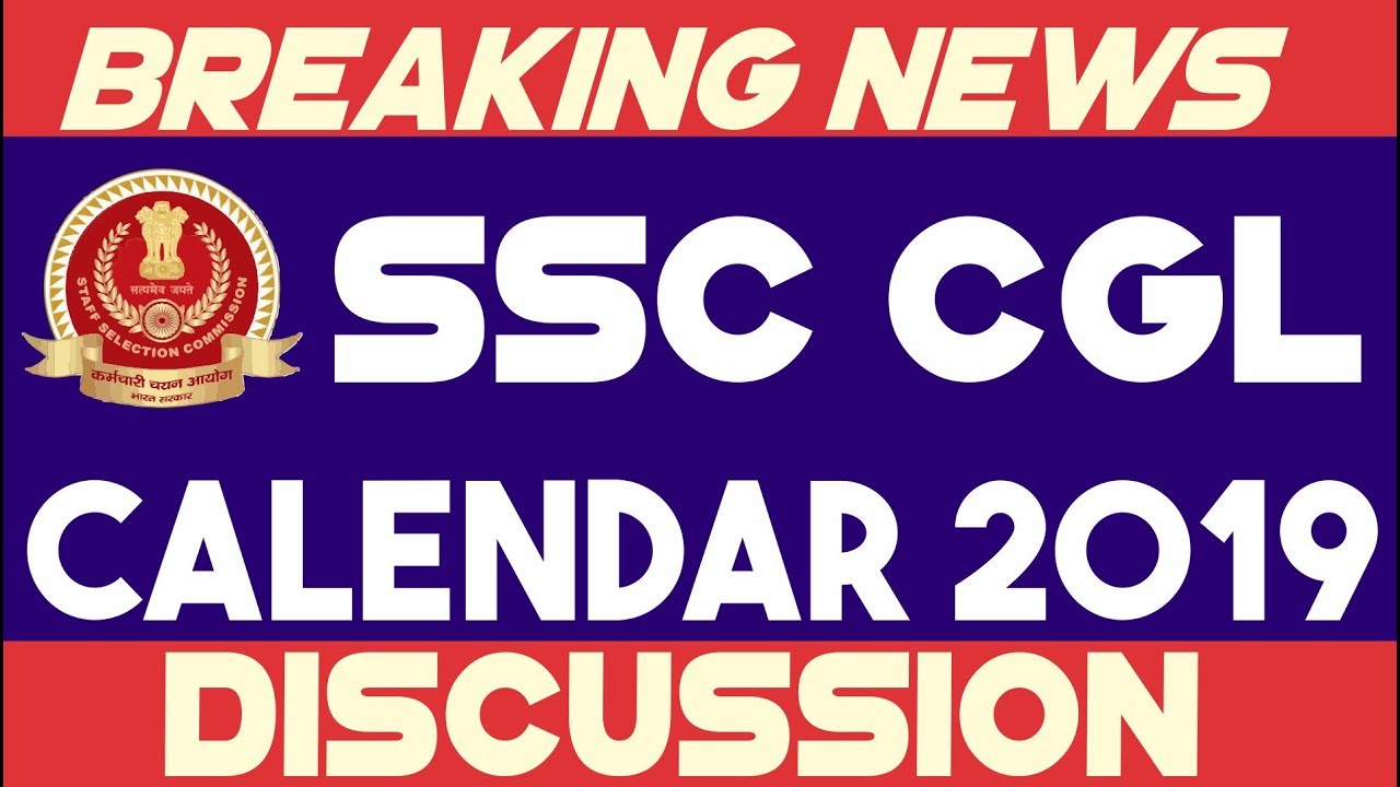 SSC 2018 Calender Out | SSC CGL 2019 | SSC 2018 Exam Date | SSC 2019 Exam Date | SSC Calender