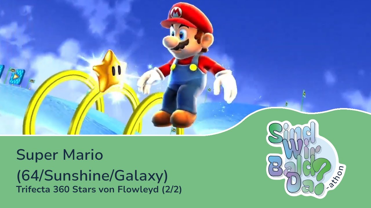 SindWirBaldDa-athon 2025 - 3D Mario Series Trifecta (360 Stars) von Flowleyd (2/2)