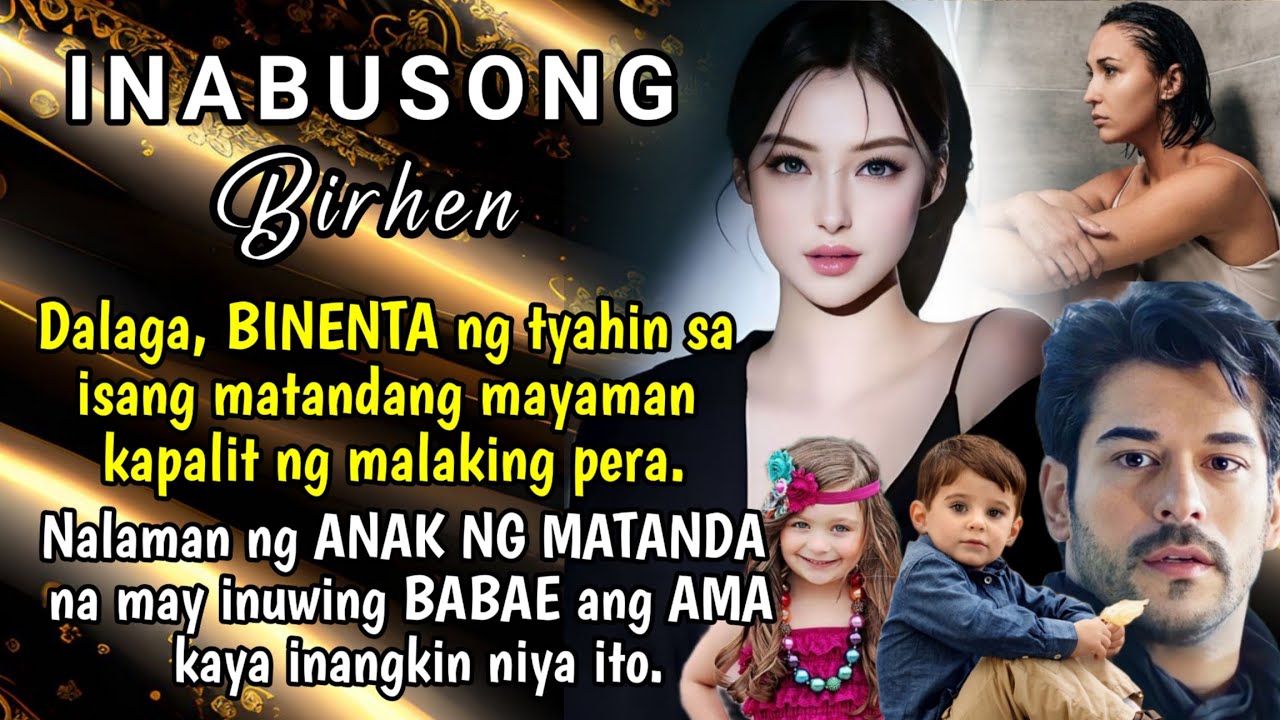 Dalaga, BINENTA ng tyahin sa isang matandang maya.an kapalit ng malaking pera.