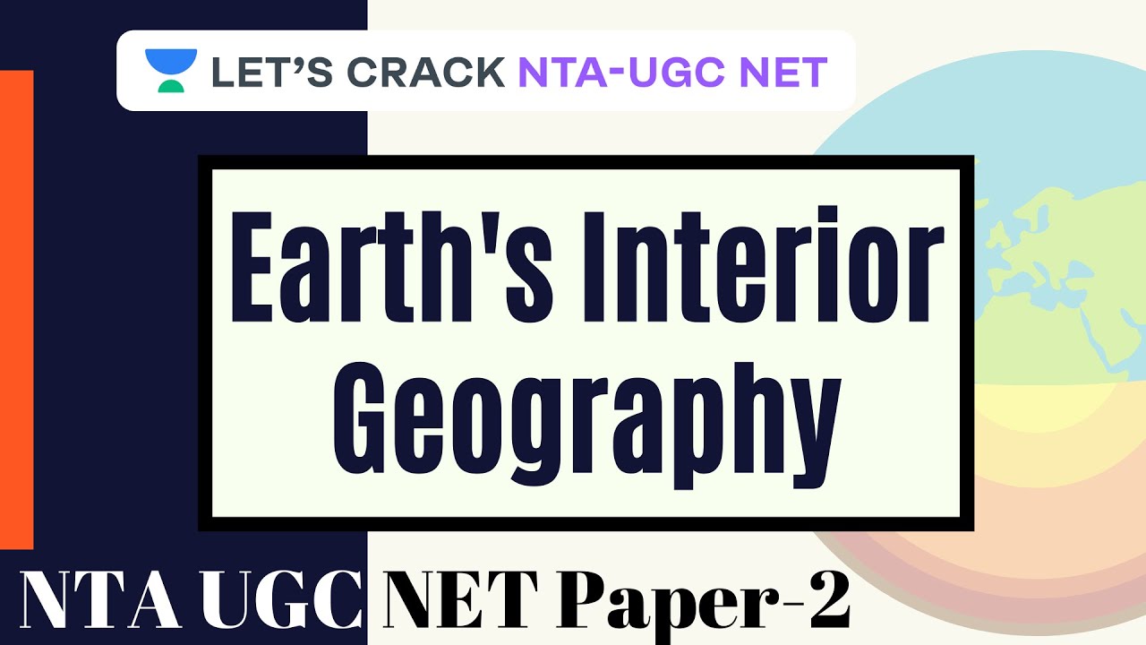 Earth's Interior | Geography | NTA UGC NET Paper 2 | Shubendu Mukherjee