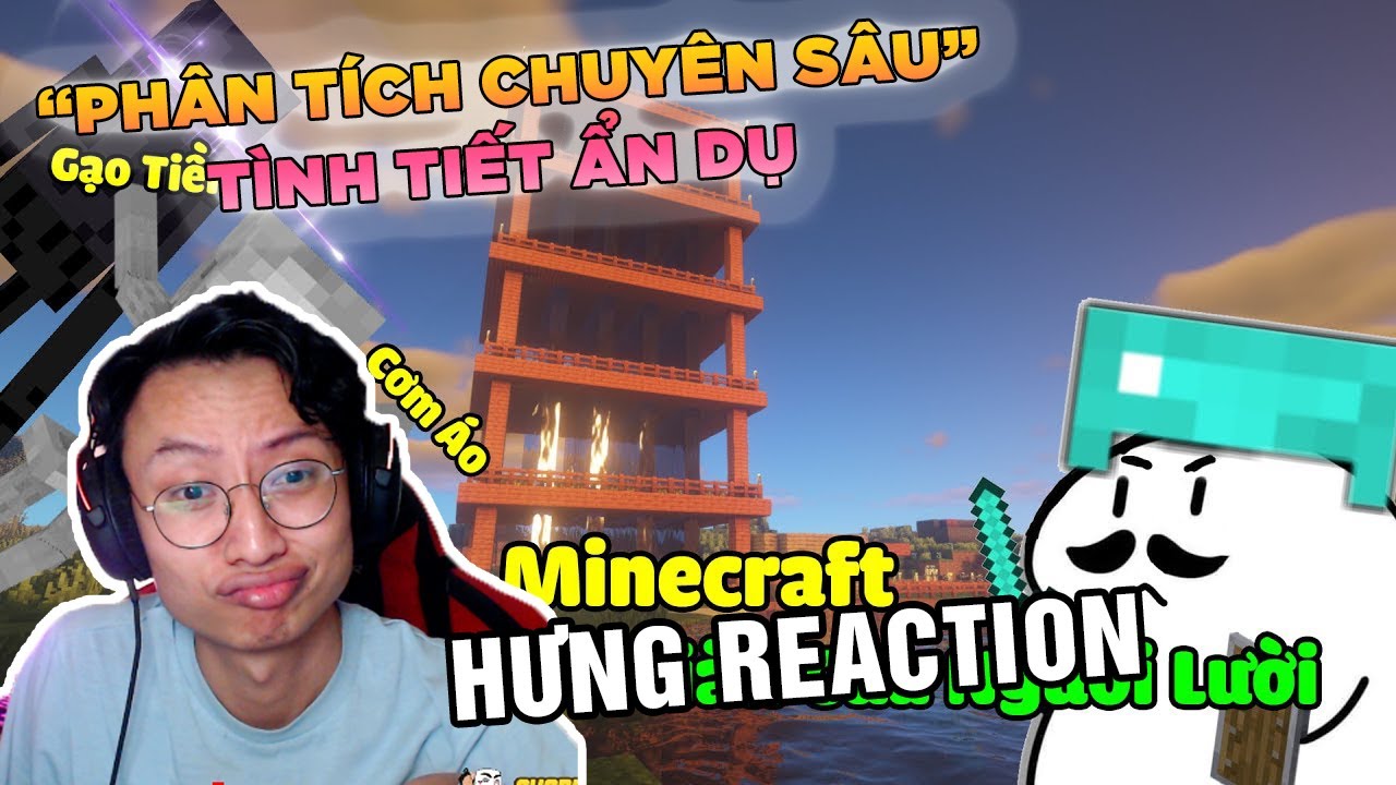 HƯNG REACTION || MONSIEUR TUNA - Minecraft Và Ước Mơ Làm Giàu Của Người Lười