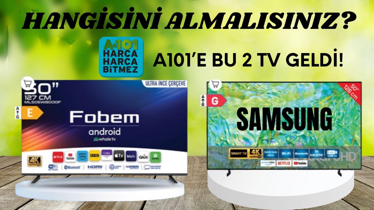 &ldquo;A101&rsquo;e Bu 2 Dev TV Geldi! Fobem mi Samsung mu Hangisi Alınır&rdquo;