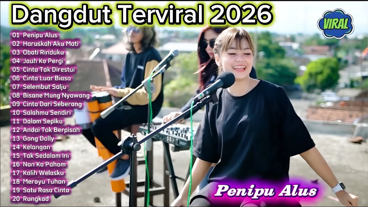 Dangdut Viral 2026 Terpopuler 🔥 Penipu Alus, Haruskah Aku Mati & Lagu Dangdut Hits Terbaru