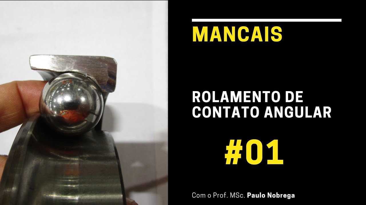 MANCAIS - Rolamento de Contato Angular  #01