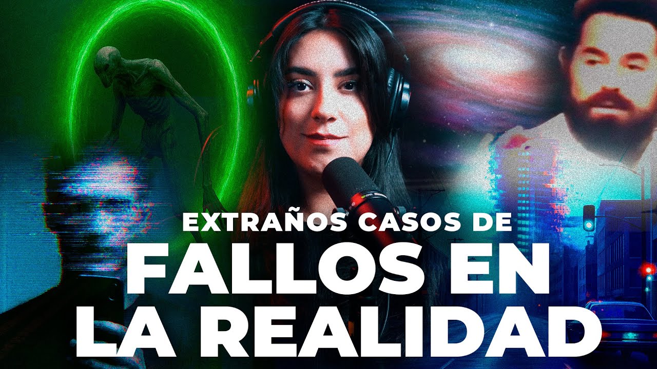 EXTRA&Ntilde;OS casos de FALLOS EN LA REALIDAD