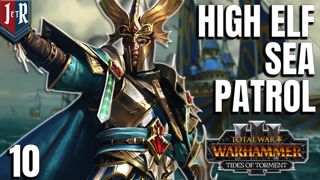 Эйслинн и Морской патруль Высших Эльфов - Приливы Мучений - Total War Warhammer 3 #10