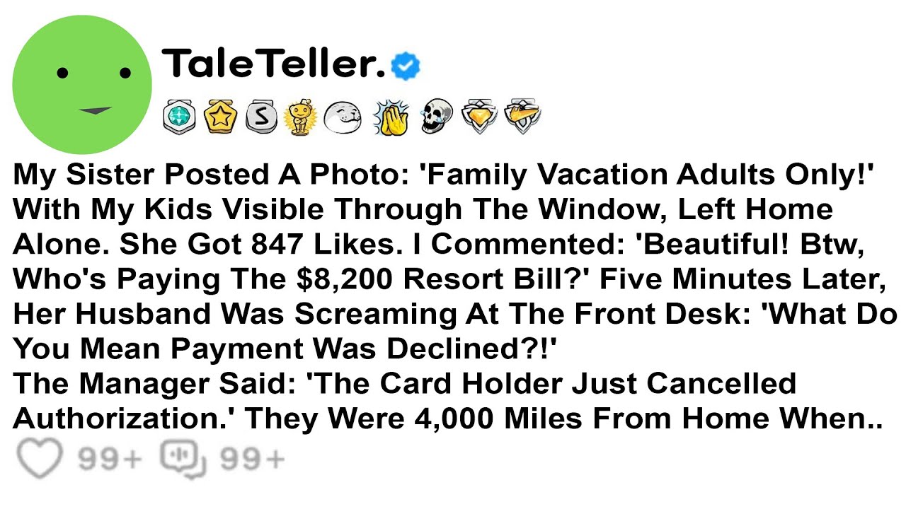 My Sister Posted A Photo: 'Family Vacation — Adults Only!' With My Kids Visible Through The Window,