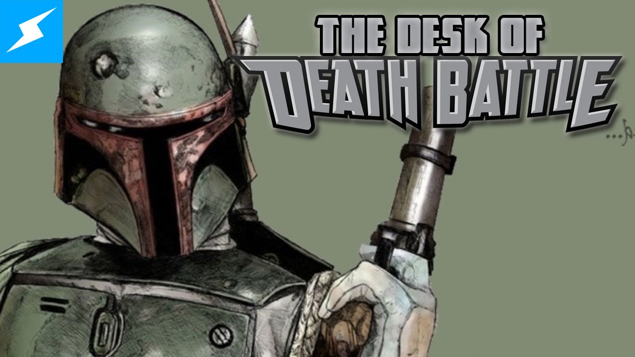 Boba Fett is an IDIOT!! | The Desk of DEATH BATTLE