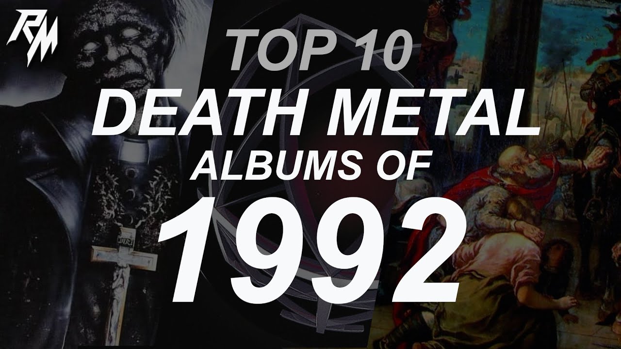 TOP 10 DEATH METAL ALBUMS OF 1992. (Cannibal Corpse, Deicide, Bolt Thrower & At The Gates)