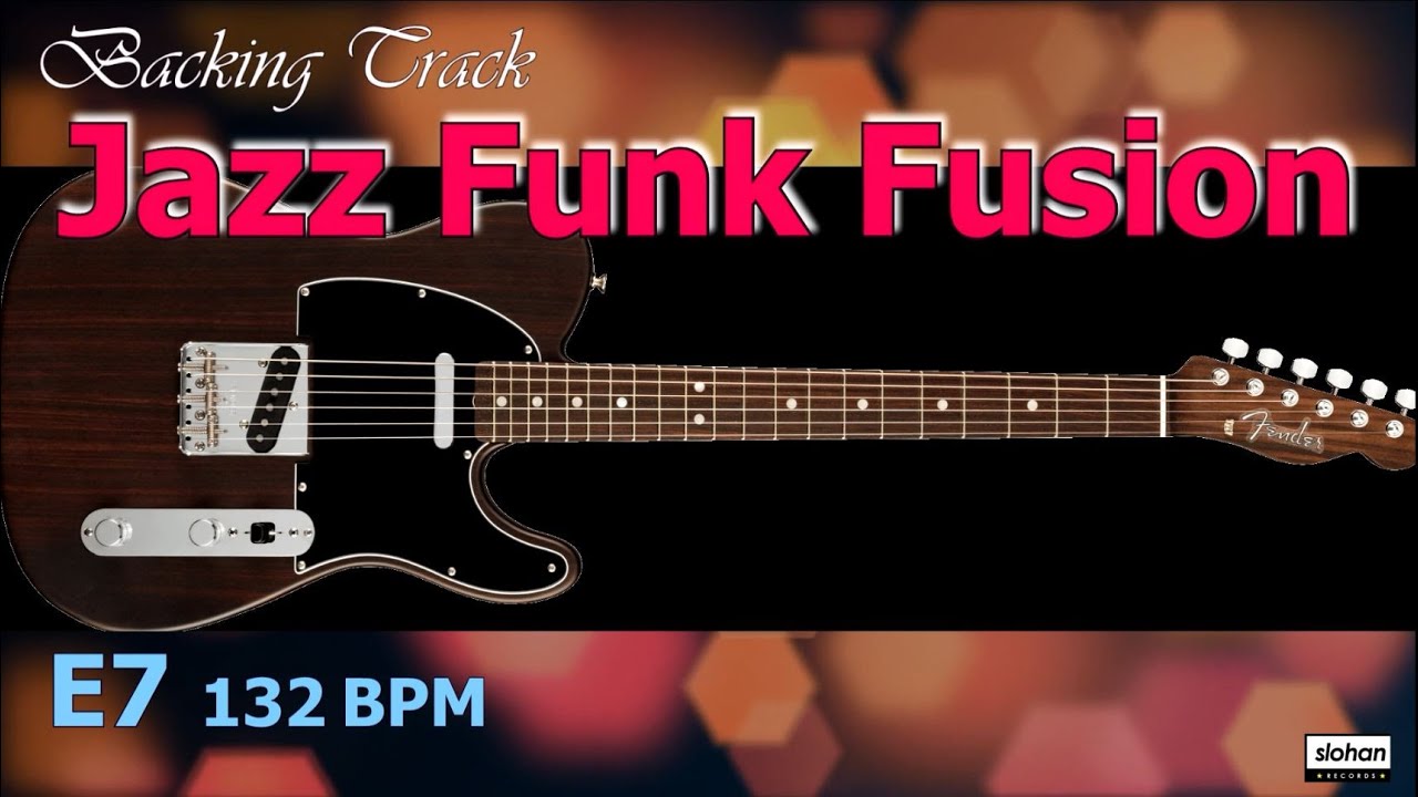 Jazz Funk Fusion ／Backing Track (E7 132 BPM)