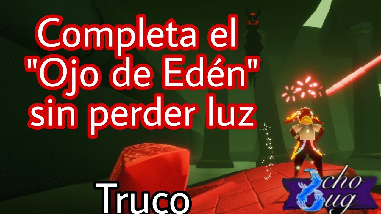 Con este truco puedes pasar todo el Ojo de Edén sin perder luz | Tutorial | Sky: CotL
