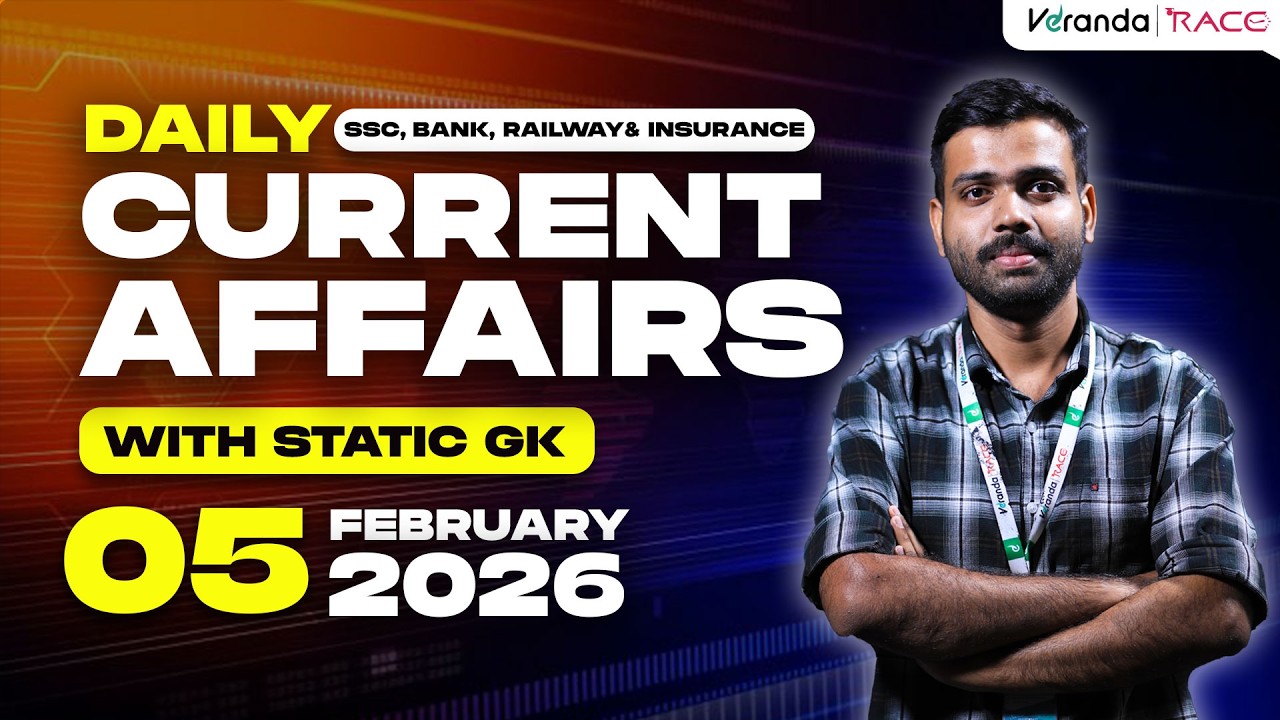 05th February 2026 Current Affairs | Daily Current Affairs For Competitive Exams | Veranda Race