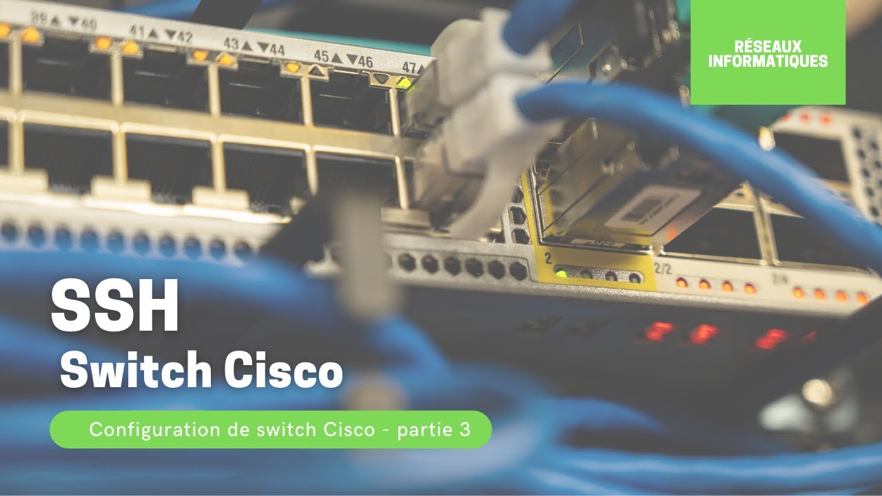 Configuration du protocole SSH sur un switch Cisco