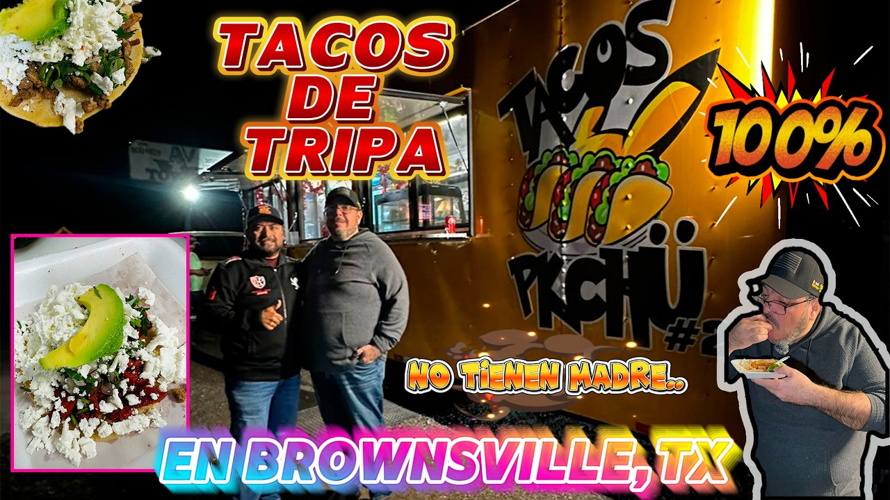 TACOS DE TRIPA  PKCHU EN BROWNSVILLE TX.