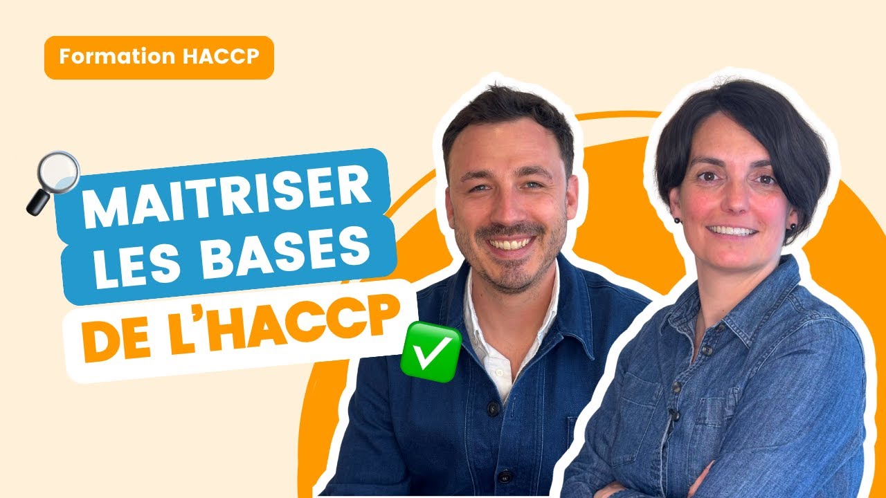 Maîtriser les bases de l'HACCP (Août 2023)