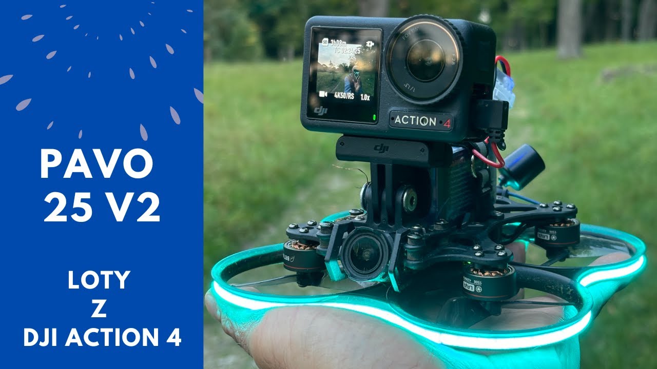 BetaFPV Pavo 25 V2 - Czy udźwignie DJI Action 4?