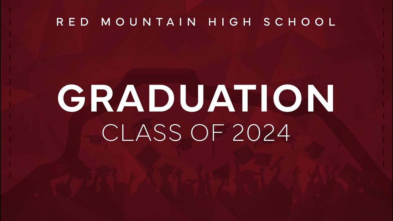 Red Mountain Class of 2024 Graduation
