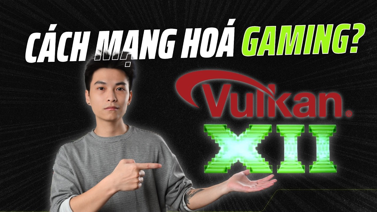 DirectX 12 và Vulkan hứa hẹn cách mạng gaming