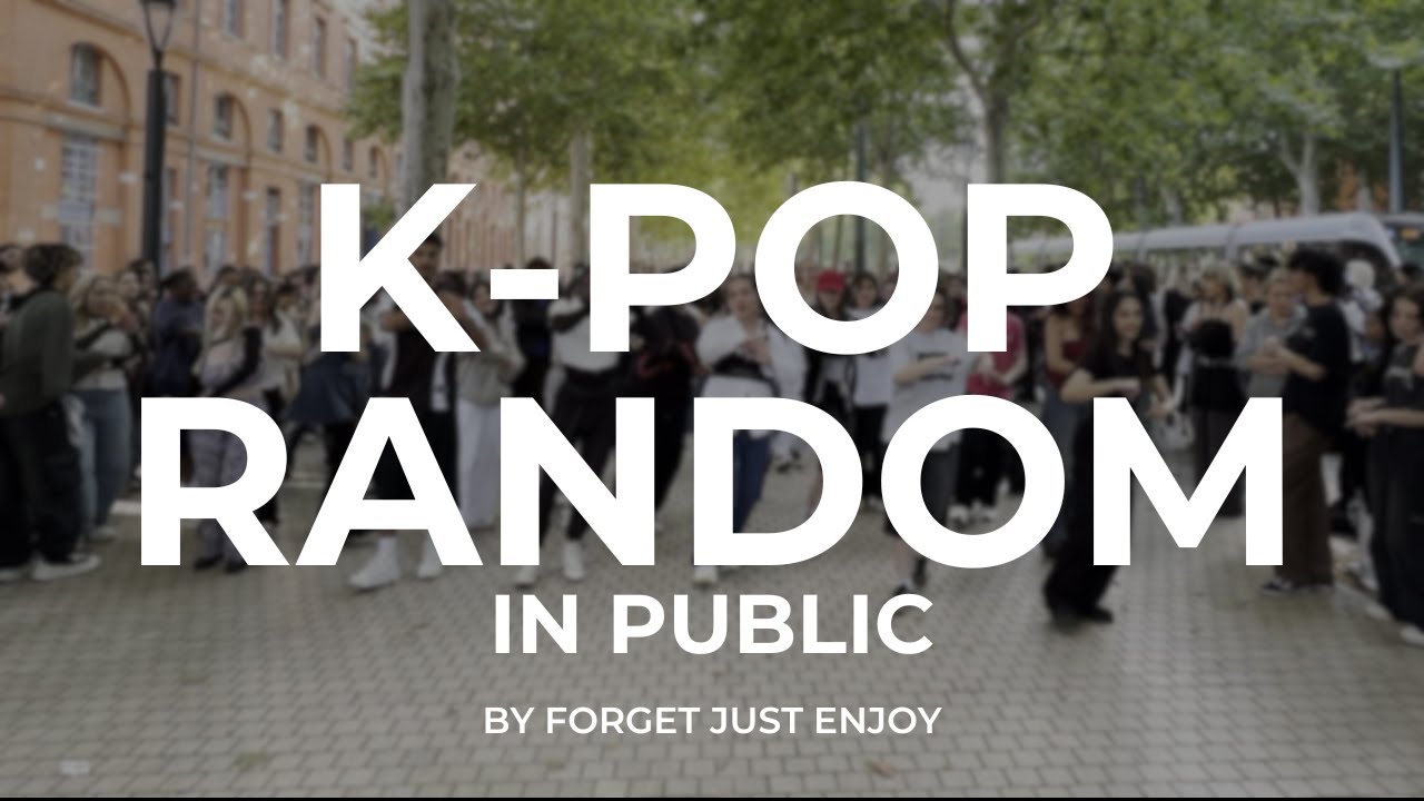 K-POP RANDOM DANCE IN PUBLIC | TOULOUSE (from France) by FORGET JUST ENJOY