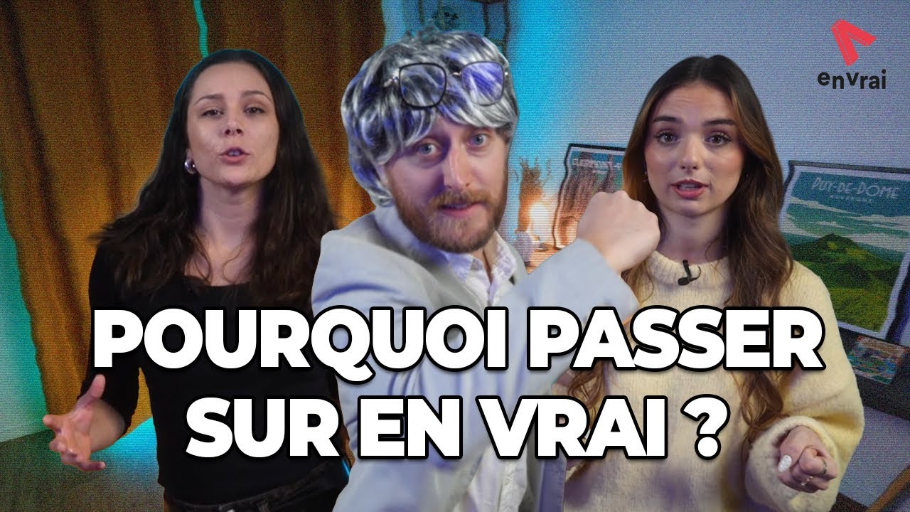 Pourquoi Passer sur En Vrai ?