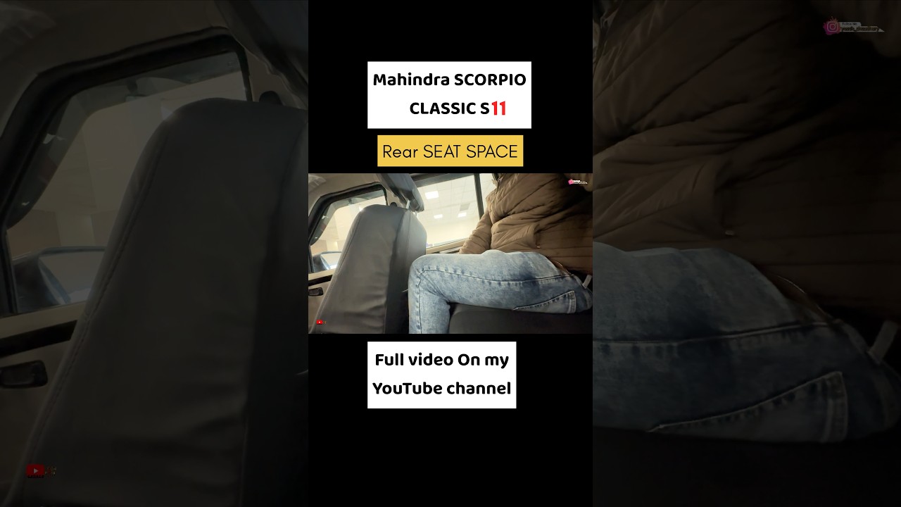 Scorpio classic s11 REAR SEAT SPACE 