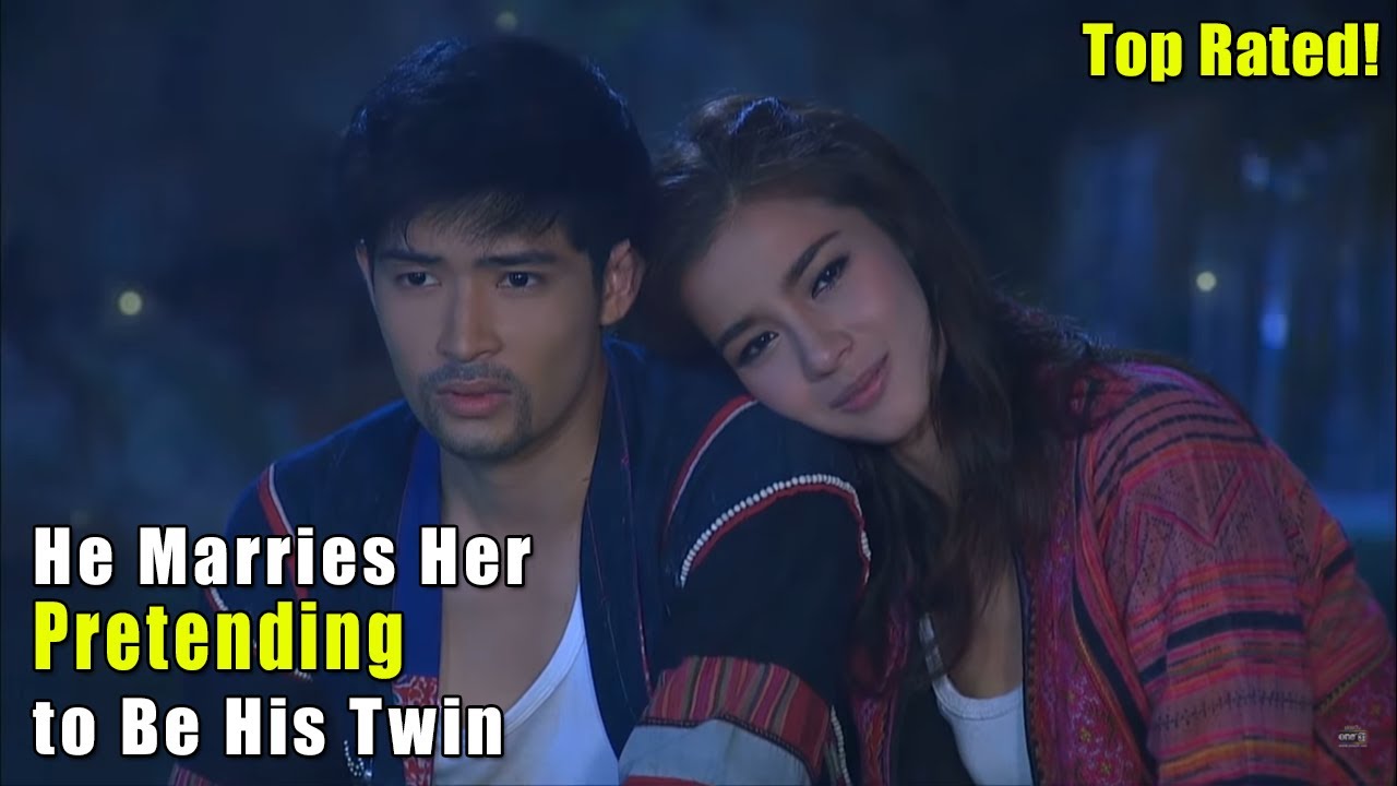 Arranged Marriage Thai Drama (Ngao Jai) - A Man Marries a Woman Pretending To Be His Twin Brother