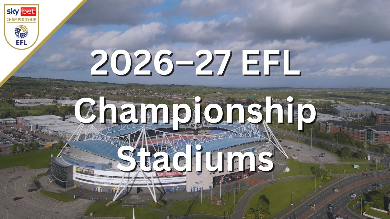Стадионы Чемпионшипа EFL 2026-27
