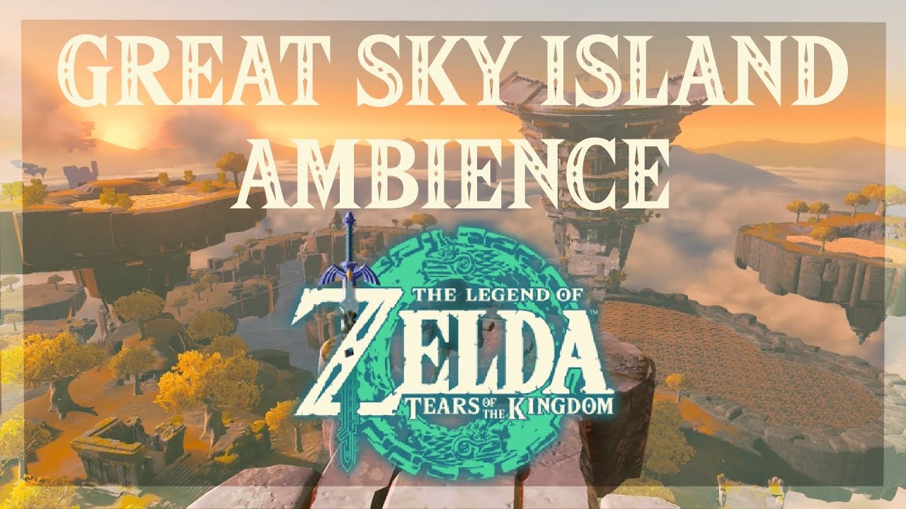 Great Sky Island Ambience Tears of the Kingdom